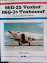 Billede af bogen Mig-25 'Foxbat' Mig-31 'Foxhound': Russia's Defensive Front Line Billede af bogen Mig-25 'Foxbat' Mig-31 'Foxhound': Russia's Defensive Front Line