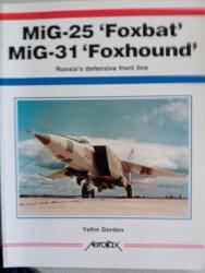 Billede af bogen Mig-25 'Foxbat' Mig-31 'Foxhound': Russia's Defensive Front Line 