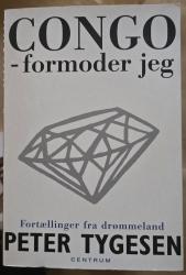 Billede af bogen Congo - formoder jeg. Fortællinger fra drømmeland.