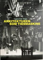 Billede af bogen Arkitekturen som tidsmaskine