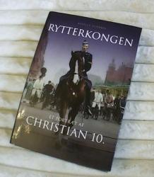 Billede af bogen Rytterkongen - Et portræt af Christian 10
