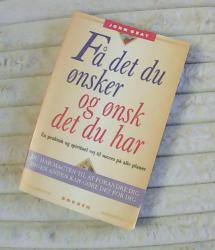 Billede af bogen Få det du ønsker og ønsk det du har