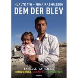 Billede af bogen Dem der blev - en rejse i Syrien til kurdernes ukendte revolution