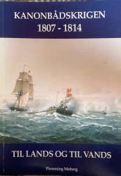 Billede af bogen Kanonbådskrigen 1807 - 1814 Til lands og til vands 