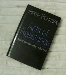 Billede af bogen Acts of resistance - Against the New Myths of Our Time