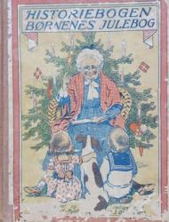 Billede af bogen Historiebogen - Børnenes julebog 1918 Billede af bogen Historiebogen - Børnenes julebog 1918