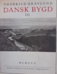 Billede af bogen Dansk Bygd 3 Billede af bogen Dansk Bygd 3