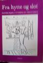 Billede af bogen Fra hytte til slot - Danske hjem i tyverne og trediverne Billede af bogen Fra hytte til slot - Danske hjem i tyverne og trediverne