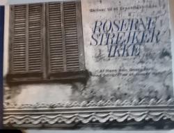 Billede af bogen Roserne strejker ikke Billede af bogen Roserne strejker ikke