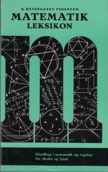 Billede af bogen Matematik Leksikon. Håndbog i matematik og regning for skole og hjem Billede af bogen Matematik Leksikon. Håndbog i matematik og regning for skole og hjem