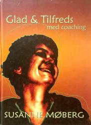 Billede af bogen Glad & Tilfreds med coaching Billede af bogen Glad & Tilfreds med coaching