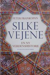 Billede af bogen Silkevejene - en ny verdenshistorie Billede af bogen Silkevejene - en ny verdenshistorie