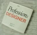 Billede af bogen Profession: designer Billede af bogen Profession: designer