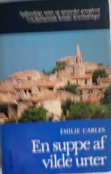 Billede af bogen  En suppe af vilde urter. Oversat af Karen Nyrop Christensen.