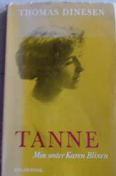 Billede af bogen Tanne - Min søster Karen Blixen Billede af bogen Tanne - Min søster Karen Blixen