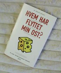 Billede af bogen Hvem har flyttet min ost? Billede af bogen Hvem har flyttet min ost?