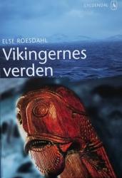 Billede af bogen Vikingernes verden - Vikingerne hjemme og ude Billede af bogen Vikingernes verden - Vikingerne hjemme og ude