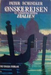Billede af bogen  Ønskerejsen. Et Strejftog gennem Italien