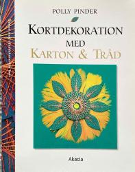 Billede af bogen Kortdekoration med Karton & Tråd Billede af bogen Kortdekoration med Karton & Tråd