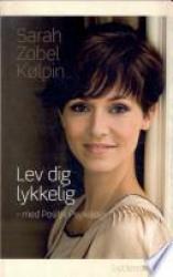 Billede af bogen Lev dig lykkelig** Billede af bogen Lev dig lykkelig**