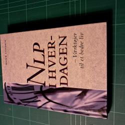 Billede af bogen NLP i hverdagen. Værktøjer til et bedre liv. Billede af bogen NLP i hverdagen. Værktøjer til et bedre liv.