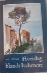 Billede af bogen Hverdag blandt italienere. Billede af bogen Hverdag blandt italienere.