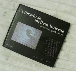 Billede af bogen At forsvinde mellem linierne - om bøger, der gjorde indtryk Billede af bogen At forsvinde mellem linierne - om bøger, der gjorde indtryk