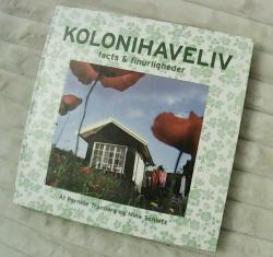 Billede af bogen Kolonihaveliv - Facts & finurligheder Billede af bogen Kolonihaveliv - Facts & finurligheder