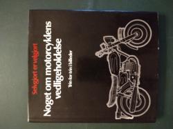 Billede af bogen Noget om motorcyklens vedligeholdelse - Trin-for-trin i billeder Billede af bogen Noget om motorcyklens vedligeholdelse - Trin-for-trin i billeder