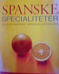 Billede af bogen Spanske specialiteter. En kulinarisk opdagelsesrejse Billede af bogen Spanske specialiteter. En kulinarisk opdagelsesrejse