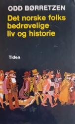 Billede af bogen Det norske folks bedrøvelige liv og historie Billede af bogen Det norske folks bedrøvelige liv og historie
