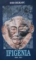 Billede af bogen Ifigenia - Fortællinger i to optrin - roman Billede af bogen Ifigenia - Fortællinger i to optrin - roman