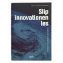 Billede af bogen Slip innovationen løs - Danmark som kreativ stormagt