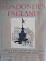 Billede af bogen The Londoner's England;: Contemporary water-colours and drawings of London and the home counties reproduced by colour and monochrome lithography & by half-tone Billede af bogen The Londoner's England;: Contemporary water-colours and drawings of London and the home counties reproduced by colour and monochrome lithography & by half-tone