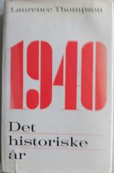 Billede af bogen 1940. Det historiske år. Billede af bogen 1940. Det historiske år.