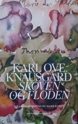 Billede af bogen Skoven og floden - Om Anselm Kiefer og hans kunst Billede af bogen Skoven og floden - Om Anselm Kiefer og hans kunst