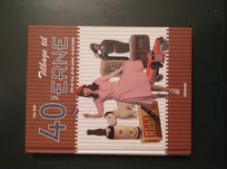 Tilbage til 40'erne - Alle de ting, du har glemt, du kan huske