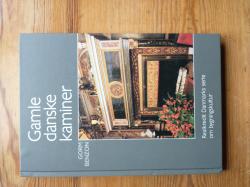 Billede af bogen Gamle danske kaminer Billede af bogen Gamle danske kaminer