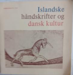 Billede af bogen Islandske Håndskrifter Og Dansk Kultur Billede af bogen Islandske Håndskrifter Og Dansk Kultur