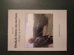 Billede af bogen Ønskekvistens mysterium - oliejagt og påvirkninger Billede af bogen Ønskekvistens mysterium - oliejagt og påvirkninger