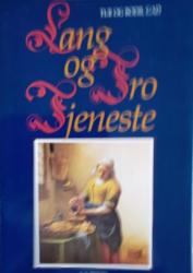 Billede af bogen Lang og tro tjeneste Billede af bogen Lang og tro tjeneste