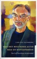 Billede af bogen Men det begynder altid med en hovedperson - om Leif Davidsens forfatterskab