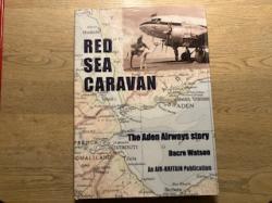 Billede af bogen Red Sea Caravan - The story of Aden Airways Billede af bogen Red Sea Caravan - The story of Aden Airways