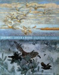 Billede af bogen Johannes Larsen & Bruno Liljefors - Livet i naturen