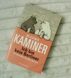 Ich bin kein Berliner - Ein Reiseführer für faule Touristen