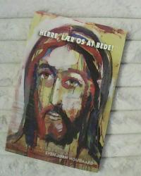 Billede af bogen Herre, lær os at bede Herre, lær os at bede Billede af bogen Herre, lær os at bede Herre, lær os at bede