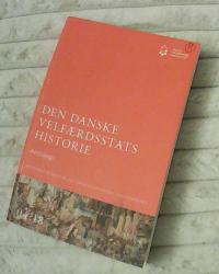 Billede af bogen Den danske velfærdsstats historie - Antologi Billede af bogen Den danske velfærdsstats historie - Antologi