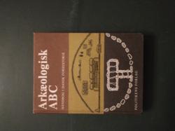 Billede af bogen Arkæologisk ABC - Håndbog i dansk forhistorie Billede af bogen Arkæologisk ABC - Håndbog i dansk forhistorie