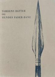 Billede af bogen Torbens datter og hendes fader-bane Billede af bogen Torbens datter og hendes fader-bane