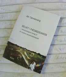Billede af bogen Selvet i pædagogikken - Selvpsykologiens bidrag til en moderne dannelsespædagogik